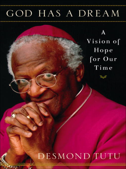 Title details for God Has a Dream by Desmond Tutu - Wait list